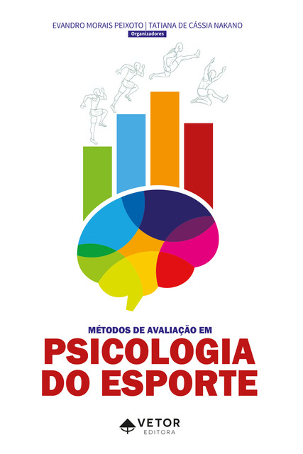Métodos de avaliação em psicologia do esporte, Evandro Morais Peixoto, Tatiana de Cássia Nakano