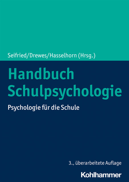 Handbuch Schulpsychologie, Klaus Seifried, Stefan Drewes und Marcus Hasselhorn