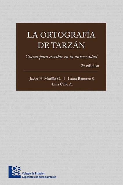 La ortografía de Tarzán, Javier Murillo, Laura Ramírez, Lina Calle Arango