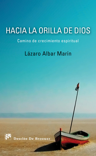 Hacia la orilla de Dios, Lázaro Albar Marín