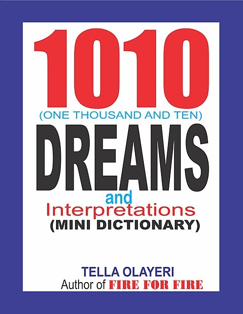 1010 Dreams and Interpretations, Tella Olayeri