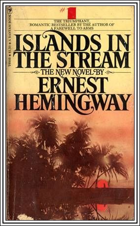 Islands in the Stream, Ernest Hemingway
