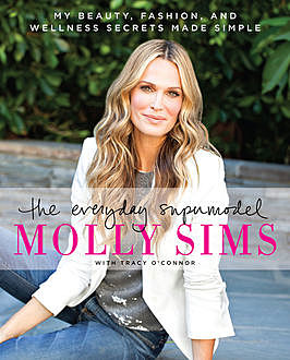 The Everyday Supermodel, Molly Sims