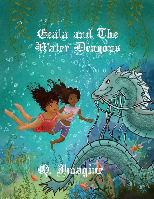 Eeala And The Water Dragons, imagine