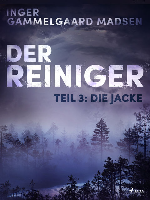 Der Reiniger: Die Jacke – Teil 3, Inger Gammelgaard Madsen