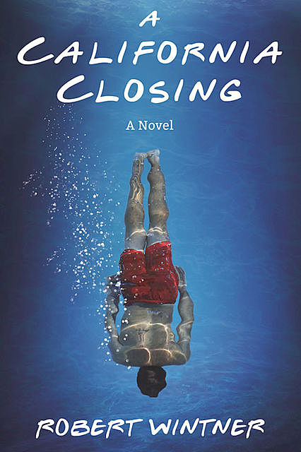 A California Closing, Robert Wintner
