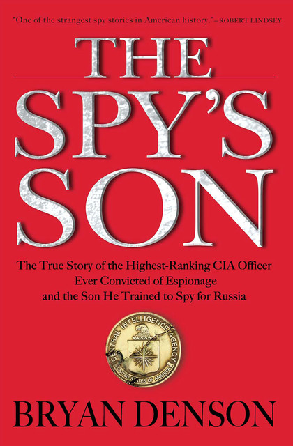 The Spy's Son, Bryan Denson