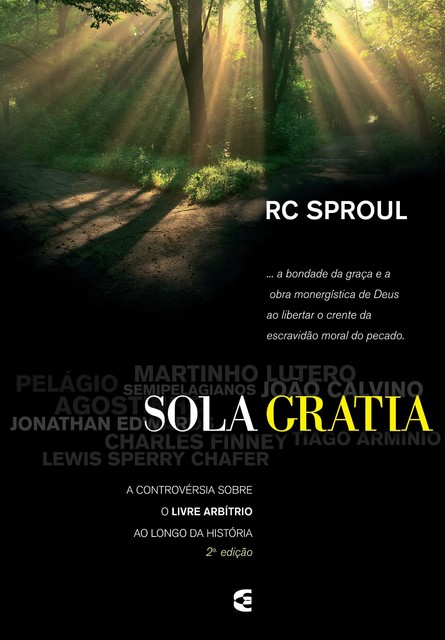 Sola gratia, R.C. Sproul