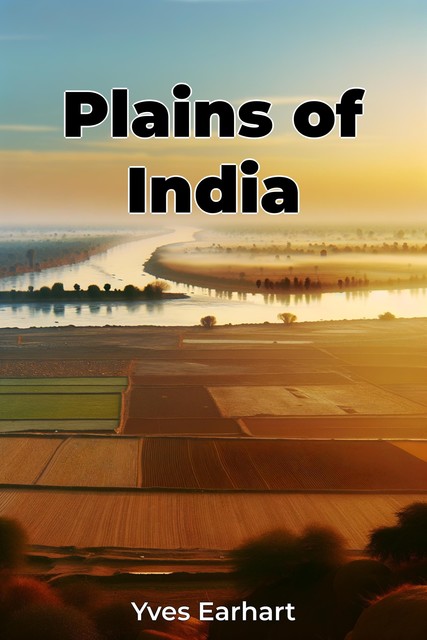 Plains of India, Yves Earhart