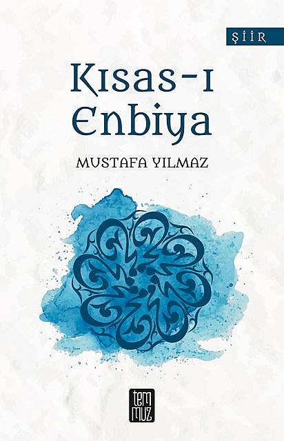 Kısas-ı Enbiya, Mustafa Yılmaz