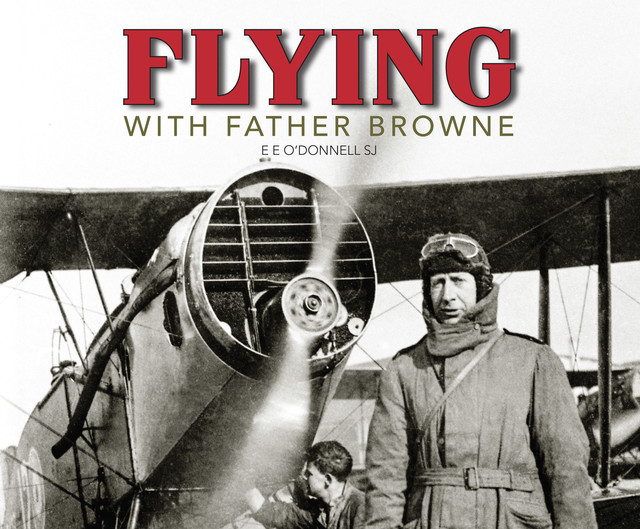 Flying with Father Browne, E.E. O'Donnell