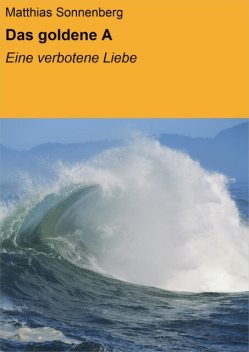 Das goldene A, Matthias Sonnenberg