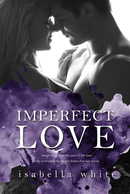 Imperfect Love, Isabella White