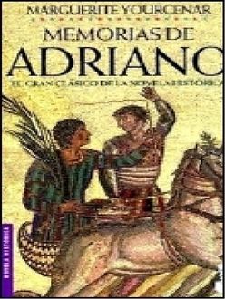 Memorias De Adriano, Marguerite Yourcenar
