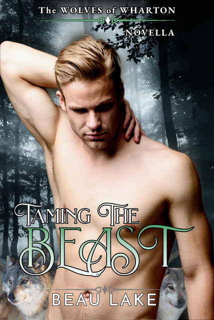 Taming the Beast, Beau Lake