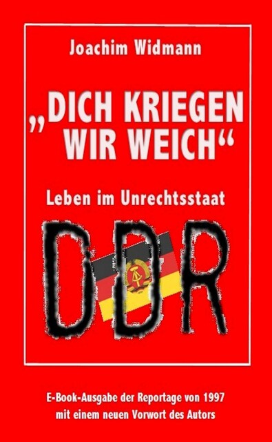 Dich kriegen wir weich, Joachim Widmann