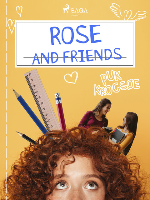 Rose and Friends, Puk Krogsøe