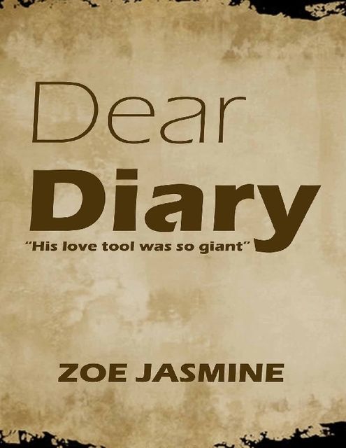 Dear Diary, Zoe Jasmine