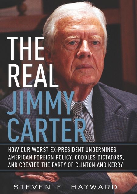 The Real Jimmy Carter, Steven Hayward