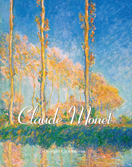 Claude Monet, Georges Clemenceau