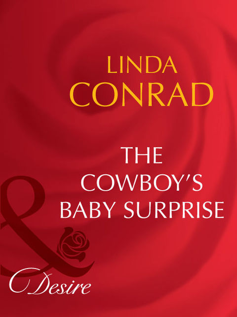 The Cowboy's Baby Surprise, Linda Conrad