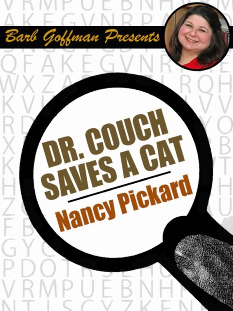 Dr. Couch Saves a Cat, Nancy Pickard