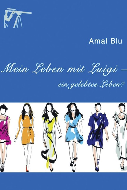 Mein Leben mit Luigi, Amal Blu