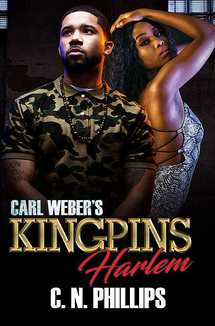 Carl Weber's Kingpins: Harlem, C.N. Phillips