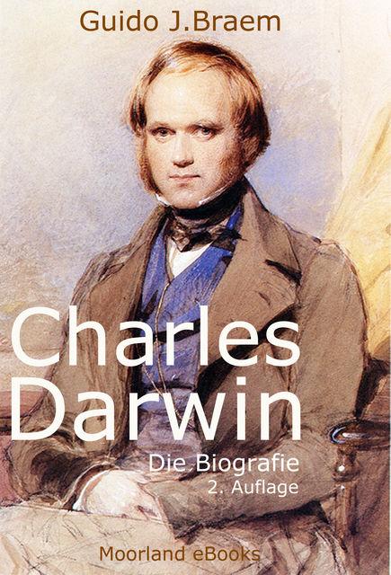 Charles Darwin – Die Biografie, Guido J.Braem