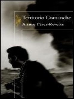 Territorio Comanche, Arturo Pérez-Reverte