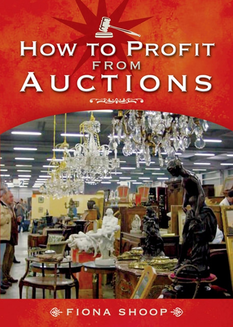 How to Profit from Auctions, Fiona Shoop