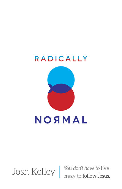 Radically Normal, Josh Kelley