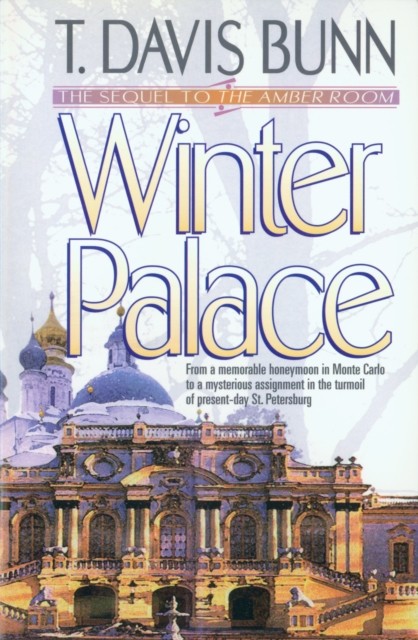 Winter Palace (Priceless Collection Book #3), T. Davis Bunn