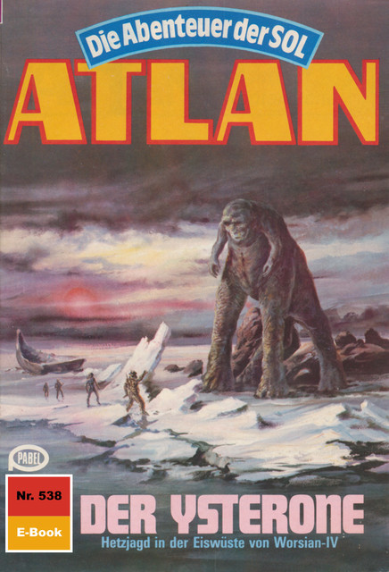 Atlan 538: Der Ysterone, Kurt Mahr