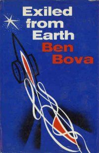 Exiled from Earth, Ben Bova