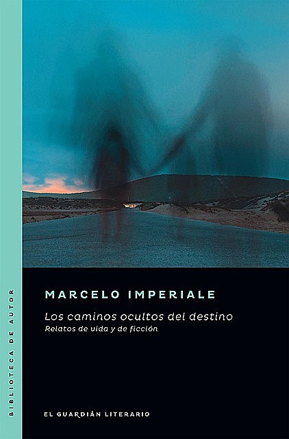 Los caminos ocultos del destino, Marcelo Imperiale
