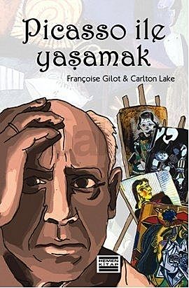 Picasso ile Yaşamak, Carlton Lake, Françoise Gilot