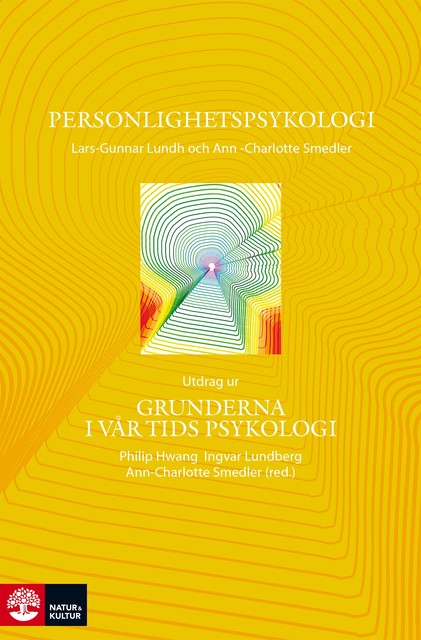 Personlighetspsykologi – Utdrag ur Grunderna i vår tids psykologi, Ann-Charlotte Smedler, Lars-Gunnar Lundh