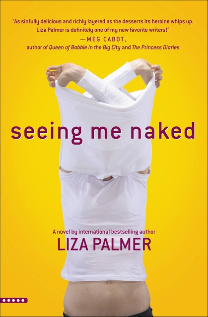 Seeing Me Naked, Liza Palmer