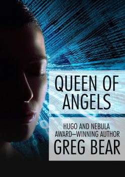 Queen of Angels, Greg Bear