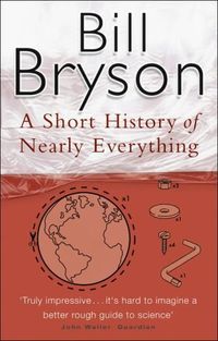 A short history of nearly everything, Bill Bryson