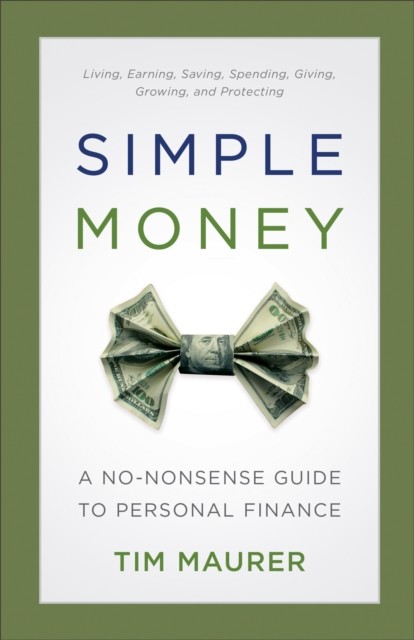 Simple Money, Tim Maurer