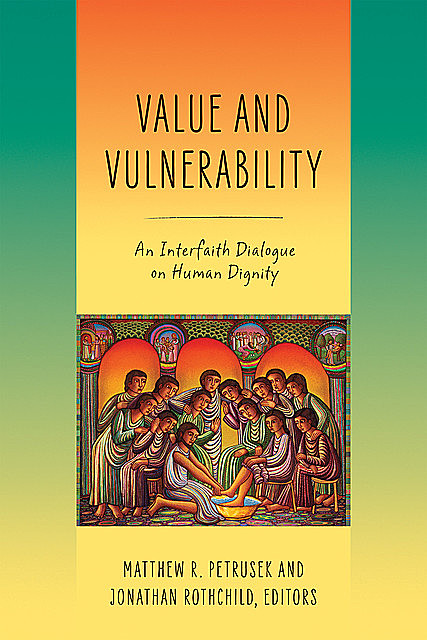 Value and Vulnerability, Jonathan Rothchild, Matthew R. Petrusek