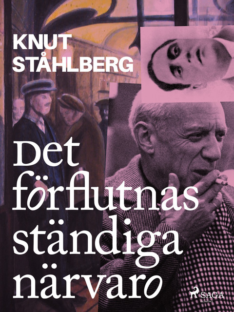 Det förflutnas ständiga närvaro, Knut Ståhlberg