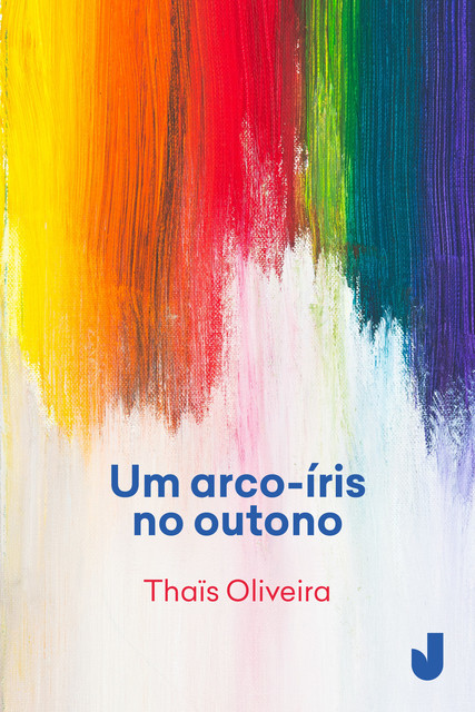 Um Arco-íris no outono, Thaïs Oliveira