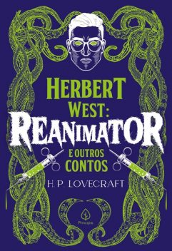 Herbert West: Reanimator e outros contos, H.P. Lovecraft