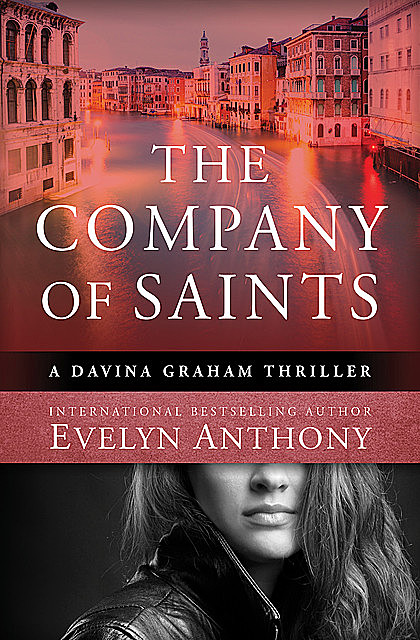 The Company of Saints, Evelyn Anthony