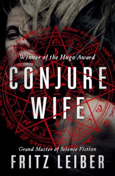 Conjure Wife, Fritz Leiber
