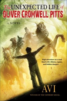 The Unexpected Life of Oliver Cromwell Pitts, Avi