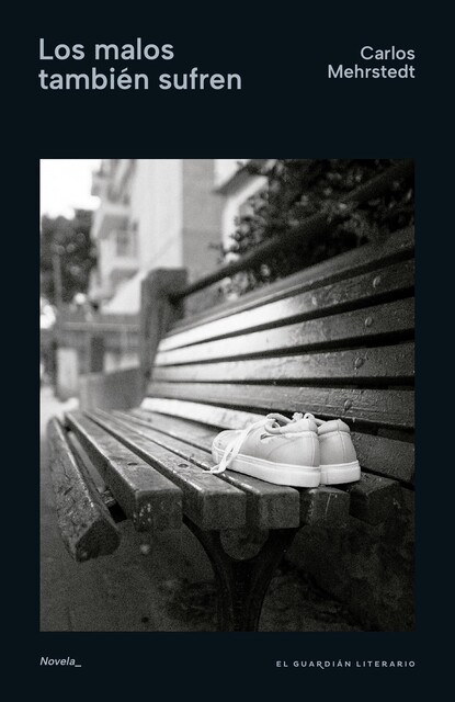 Los malos también sufren, Carlos Mehrstedt